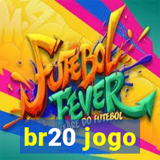 br20 jogo